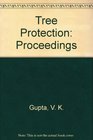 Tree Protection Proceedings