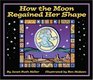How The Moon Regained Her Shape