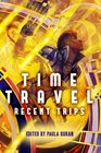 Time Travel Recent Trips