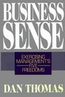 Business Sense  Exercising Management's Five Freedoms