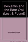 Benjamin and the Barn Owl