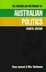 The Macmillan Dictionary of Australian Politics