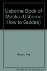 Usborne Book of Masks