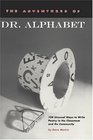 The Adventures of Dr Alphabet 104 Unusual Ways to Write Poetry in the Classroom and the Community