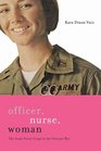 Officer Nurse Woman The Army Nurse Corps in the Vietnam War