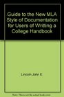 Guide to the New MLA Style of Documentation for Users of Writting a College Handbook