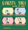 Gangsta Yoga with DJ Dog A Housebroken Collection