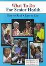 What To Do For Senior Health