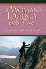 A Woman's Journey with God Celebrating the Seasons of Life