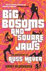 Big Bosoms and Square Jaws