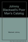 Johnny Blackwell's Poor Man's Catalog