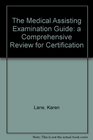 Medical Assisting Examination Guide A Comprehensive Review for Certification