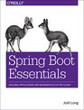 Spring Boot Essentials Building Applications and Microservices in the Cloud