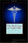The Red Cross of Gold VIII The Silver Caduceus Assassin Chronicles