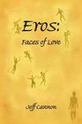 Eros Faces of Love