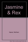 Jasmine and Rex