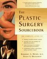The Plastic Surgery Sourcebook Everything You Need to Know