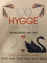 100 Hygge Challenges: Experience the Danish Art of Happiness