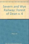 Severn and Wye Railway Forest of Dean v 4