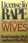 License to Rape Sexual Abuse of Wives