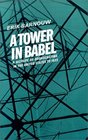 A Tower in Babel