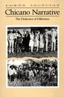 Chicano Narrative The Dialectics of Difference