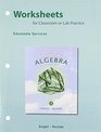 Worksheets for Classroom or Lab Practice  for Elementary and Intermediate Algebra for College Students