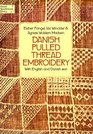 Danish Pulled Thread Embroidery: With English and Danish Text (Dover Needlework )