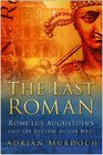 The Last Roman Romulus Augustulus and the Decline of the West