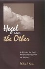 Hegel And The Other A Study Of The Phenomenology Of Spirit