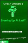 Growing Up at Last