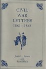Civil War Letters 18611865 A Glimpse of the War Between the States