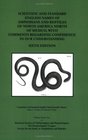 Scientific and Standard English Names of Amphibians and Reptiles of North America North of Mexico with Comments Regarding Confidence in our Understanding  Circular 37