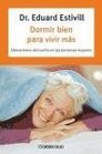 Dormir bien para vivir mas/ Sleeping Well to Live Longer