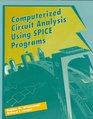 Computerized Circuit Analysis Using Spice Programs