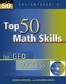 Top 50 Math Skills for GED Success  Student Text with CDROM