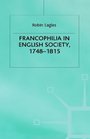 Francophilia in English Society 17481815