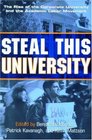 Steal This University The Rise of The Corporate University and the Academic Labor Movement
