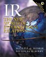 IR The New World of International Relations