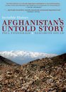 Invisible History Afghanistan's Untold Story