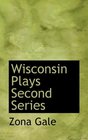 Wisconsin Plays Second Series