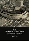 The Northern Borough A History Of The Bronx