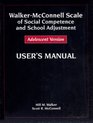 WalkerMcConnell Scale of Social Competence and School Adjustment Adolescent Version