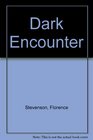 Dark Encounter