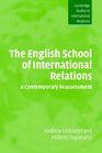 The English School of International Relations A Contemporary Reassessment