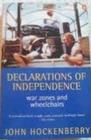Declarations of Independence War Zones and Wheelchairs