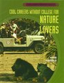 Cool Careers  Without College for Nature Lovers
