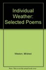 Individual Weather Selected Poems