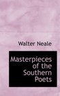 Masterpieces of the Southern Poets