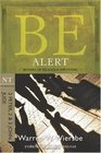 Be Alert (2 Peter, 2 & 3 John, Jude): Beware of the Religious Impostors (The BE Series Commentary)